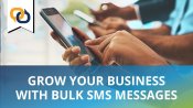 Thumbnail - Grow Your Business With Bulk SMS Messages