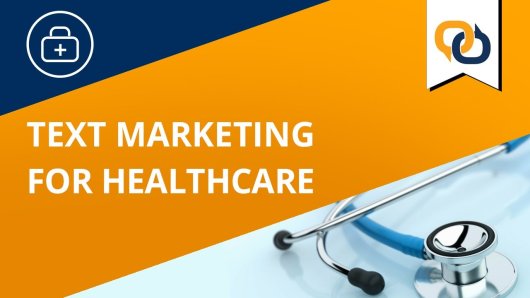 Thumbnail - Healthcare Text Message Marketing